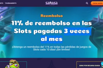 SamosaCasino 11% de reembolso en las Slots pagadas 3 veces al mes